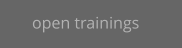 open trainings