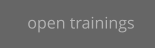 open trainings