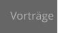 Vorträge